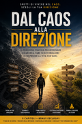 Dal caos alla Direzione